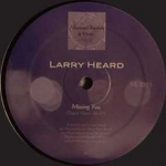 LARRY HEARD "MISSING YOU"