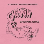 THE GHERKIN JERKS "THE GHERKIN JERKS" (CD)