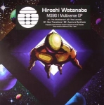 HIROSHI WATANABE "MULTIVERSE EP"
