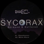 SYCORAX "SCRAPED & BUTTERED"