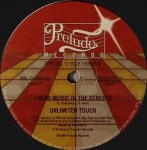 UNLIMITED TOUCH "I HEAR MUSIC IN THE STREETS"