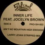 INNER LIFE FEAT. JOCELYN BROWN "AIN'T NO MOUNTAIN HIGH ENOUGH (UNRELEASED LARRY LEVAN MIXES)"