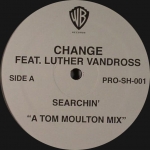 CHANGE / HERBIE MANN "SEARCHIN'/HI-JACK" (TOM MOULTON MXS.)