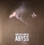 CHELSEA WOLFE "ABYSS"