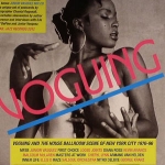 V.A. "VOGUING & THE HOUSE BALLROOM SCENE"