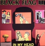 BLACK FLAG "IN MY HEAD"