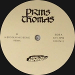 PRINS THOMAS "D" (HIEROGLYPHIC BEING RMX)
