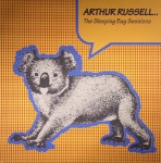 ARTHUR RUSSELL "THE SLEEPING BAG SESSIONS"