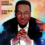 LUTHER VANDROSS "MY BODY" (LOUIE VEGA RMXS)