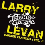 LARRY LEVAN "GARAGE CLASSICS VOL. 8"